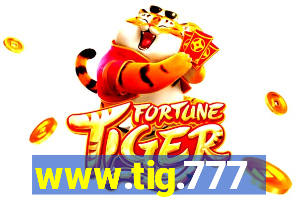www.tig.777