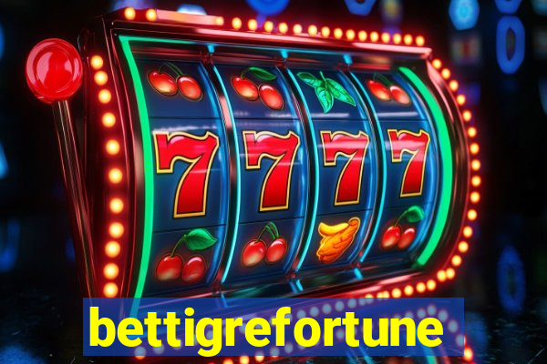 bettigrefortune