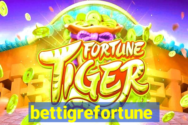 bettigrefortune