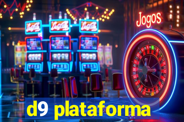 d9 plataforma