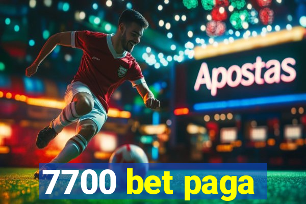 7700 bet paga