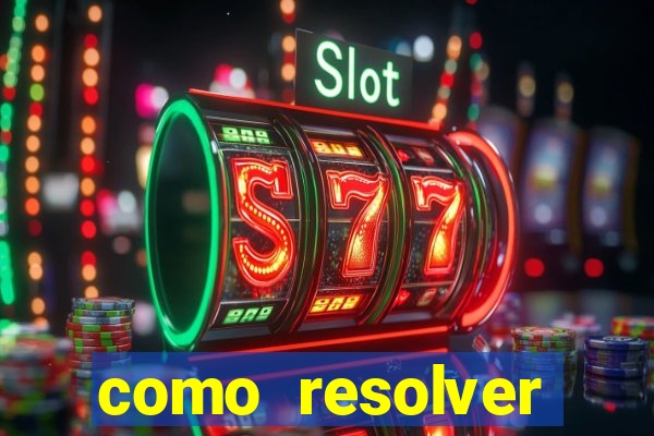 como resolver reclamado apenas por dispositivo registrado