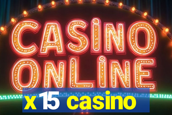 x15 casino