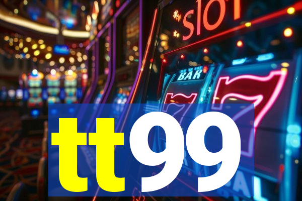 tt99
