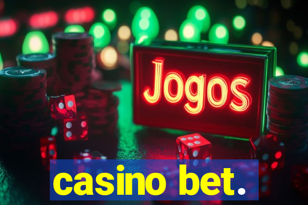 casino bet.