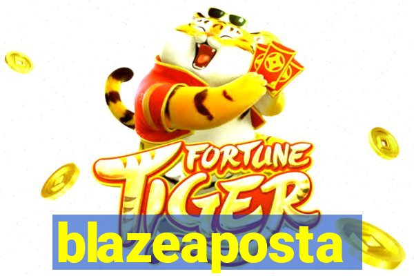 blazeaposta