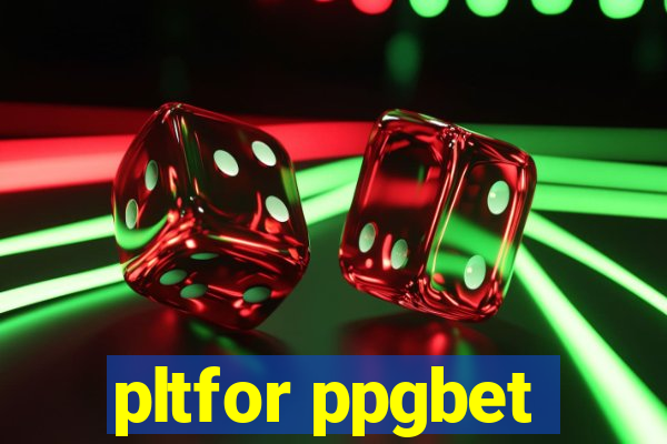 pltfor ppgbet