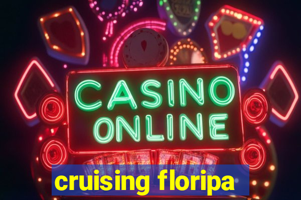 cruising floripa