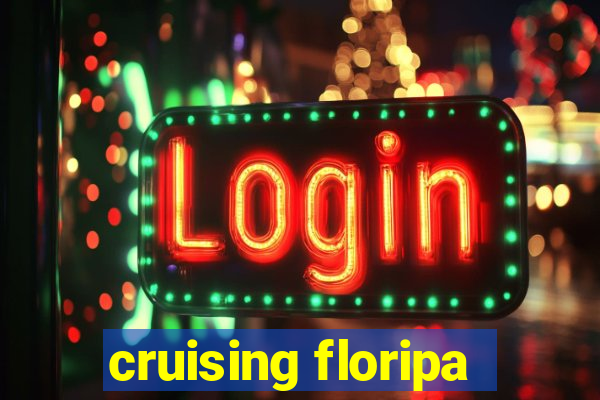 cruising floripa