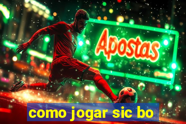 como jogar sic bo