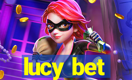 lucy bet