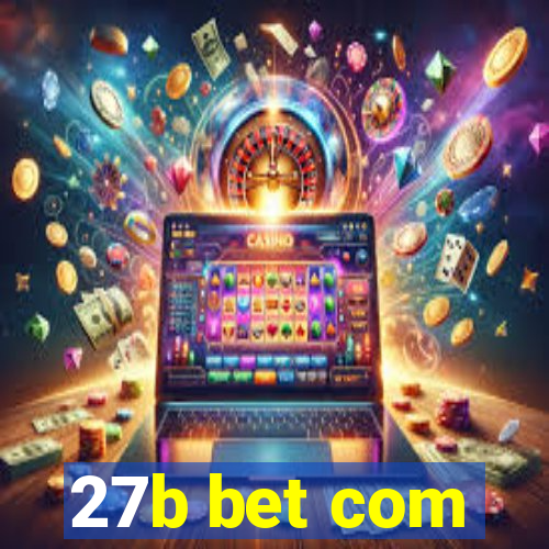 27b bet com