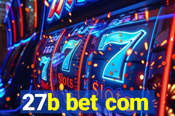 27b bet com