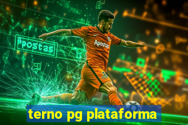 terno pg plataforma