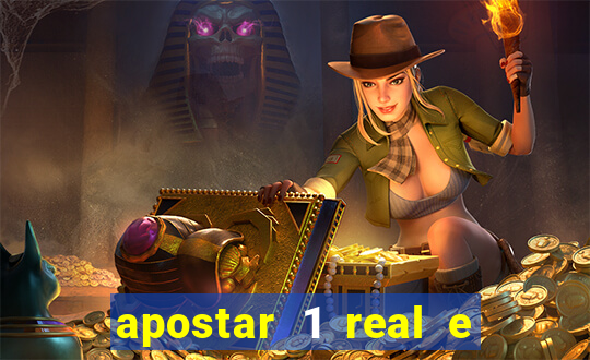 apostar 1 real e ganhar dinheiro