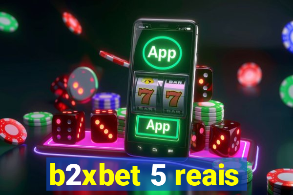 b2xbet 5 reais