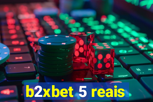 b2xbet 5 reais