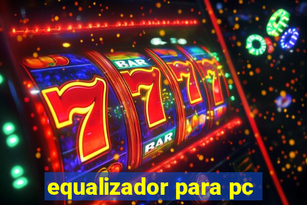 equalizador para pc