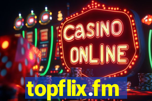 topflix.fm