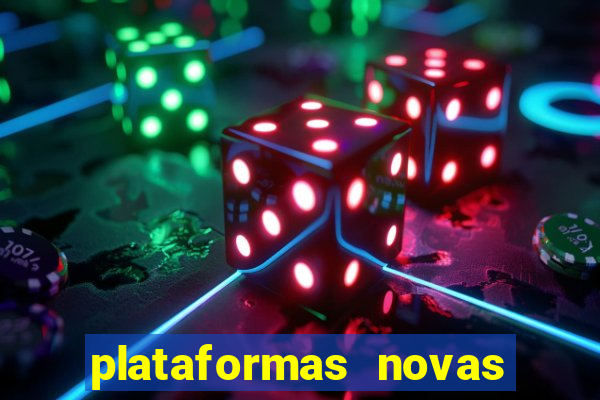 plataformas novas fortune tiger