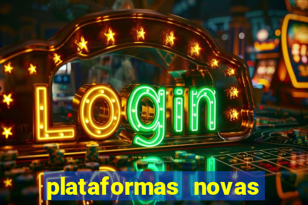 plataformas novas fortune tiger