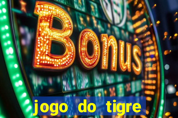jogo do tigre teste grátis