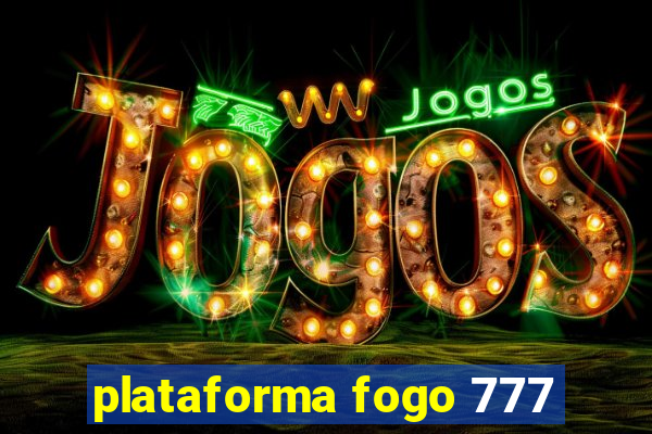 plataforma fogo 777