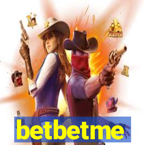 betbetme