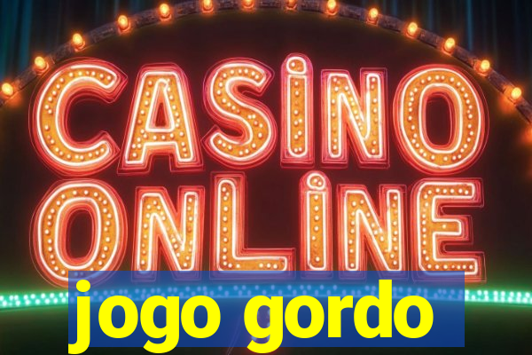 jogo gordo