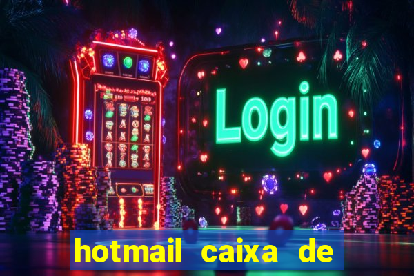 hotmail caixa de entrada entrar
