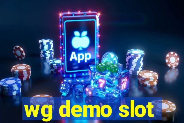 wg demo slot