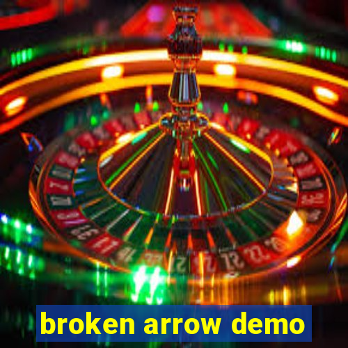 broken arrow demo