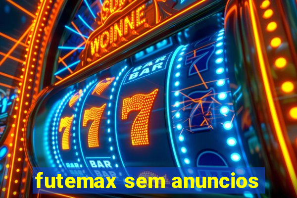 futemax sem anuncios