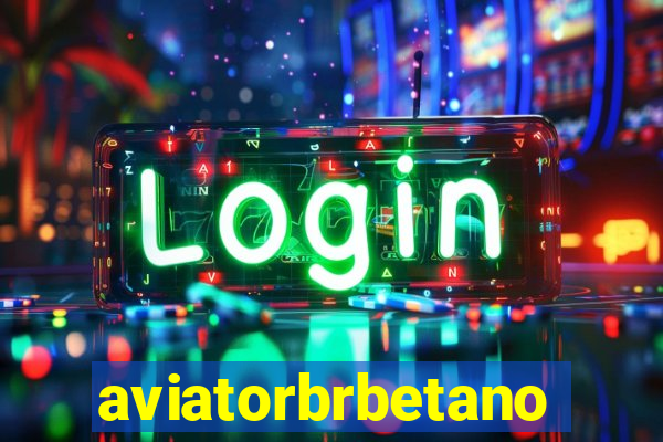 aviatorbrbetano