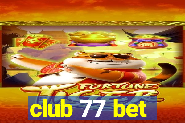 club 77 bet