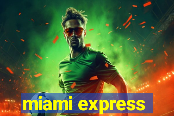 miami express