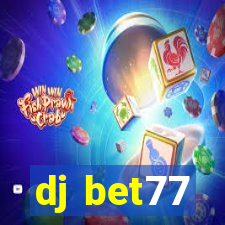 dj bet77