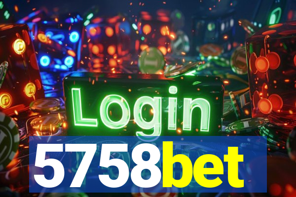 5758bet