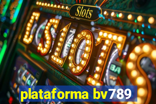 plataforma bv789
