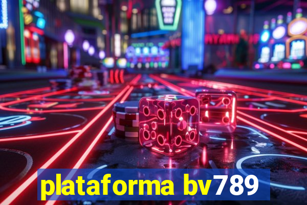 plataforma bv789