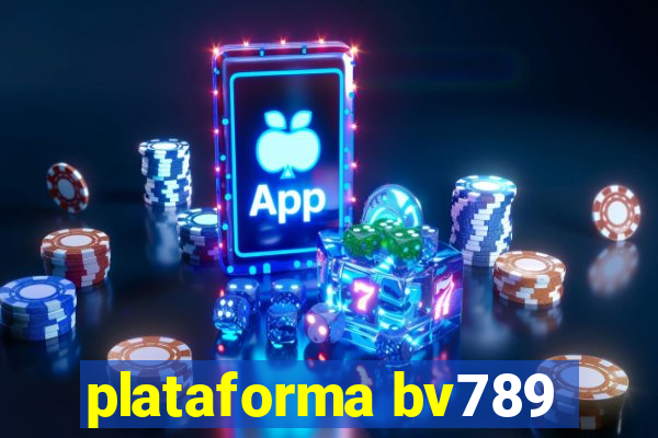 plataforma bv789