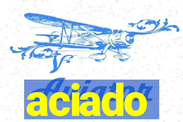 aciado