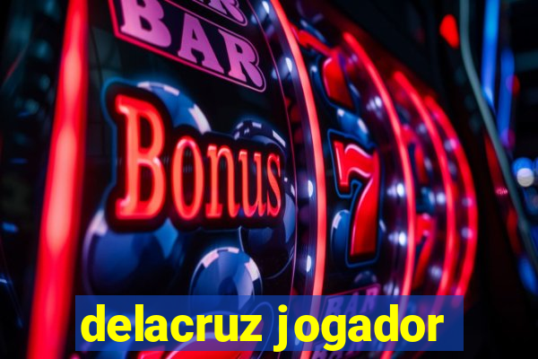 delacruz jogador