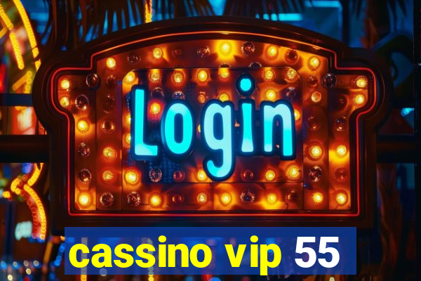 cassino vip 55