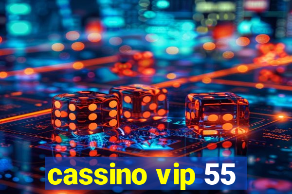 cassino vip 55