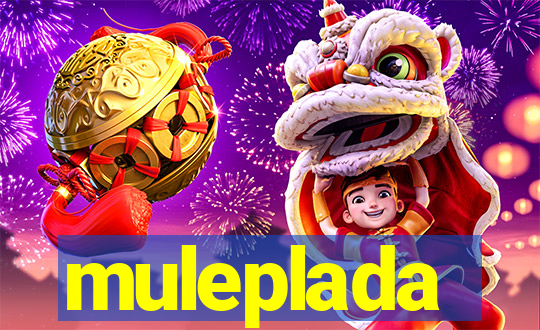 muleplada