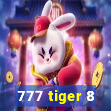 777 tiger 8
