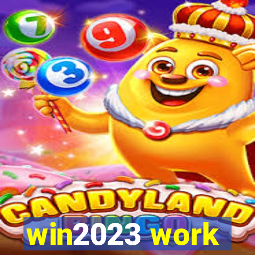 win2023 work