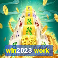 win2023 work