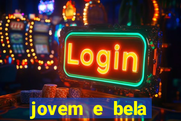 jovem e bela dublado download